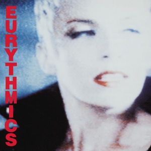 Be Yourself Tonight (Bonus Tracks) [2005 Remaster] — Eurythmics