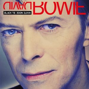 Black Tie White Noise (2021 Remaster) — David Bowie