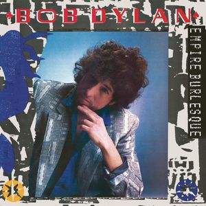 Empire Burlesque (Remastered) — Bob Dylan