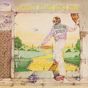 Goodbye Yellow Brick Road (2014 Remaster) — Elton John