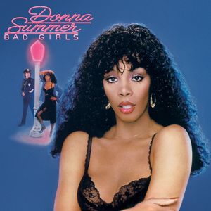 Bad Girls — Donna Summer