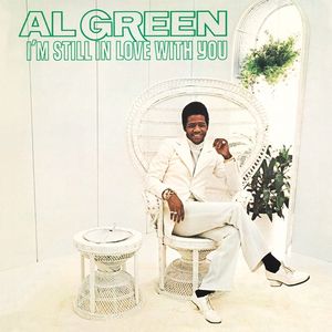 I'm Still In Love with You — Al Green
