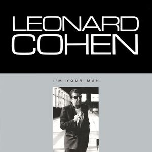 I'm Your Man — Leonard Cohen
