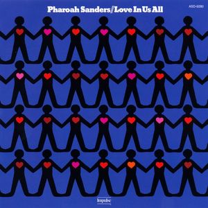 Love In Us All — Pharoah Sanders