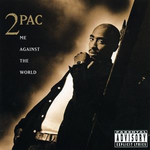 Me Against the World — 2Pac