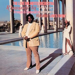 Rhapsody In White — The Love Unlimited Orchestra