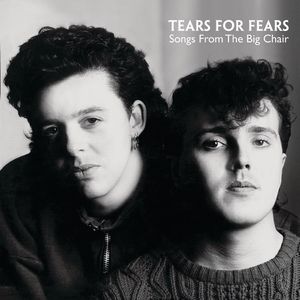 Songs from the Big Chair — Tears for Fears