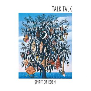 Spirit of Eden — Talk Talk