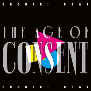 The Age of Consent (Remastered) — Bronski Beat