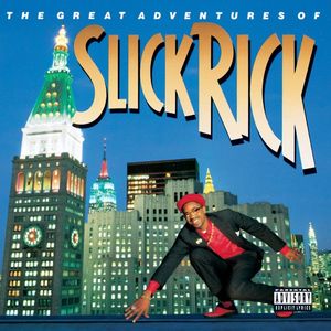 The Great Adventures Of Slick Rick — Slick Rick