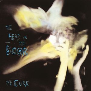 The Head On the Door — The Cure