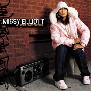 Under Construction — Missy Elliott